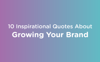Growing Your Franchise: 10 Inspirational Quotes