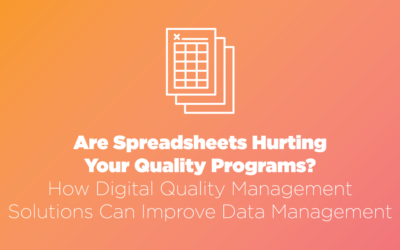 Are Spreadsheets Hurting Your Quality Programs?