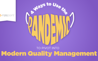 4 Ways to Use the Pandemic to Pivot into Modern Quality Management