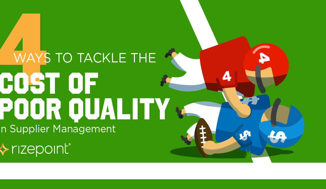 4 Ways to Tackle the Cost of Poor Quality in Supplier Quality Management