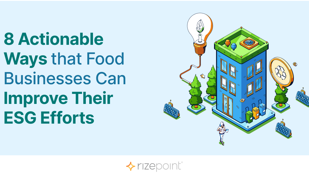8 Actionable Ways that Food Businesses Can Improve Their ESG Efforts