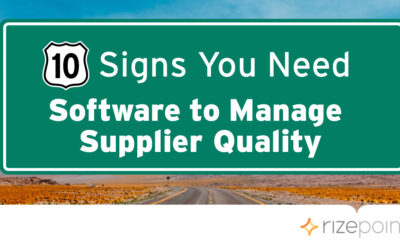 10 Signs You Need Software to Manage Supplier Quality